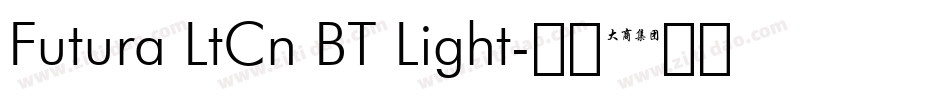 Futura LtCn BT Light字体转换